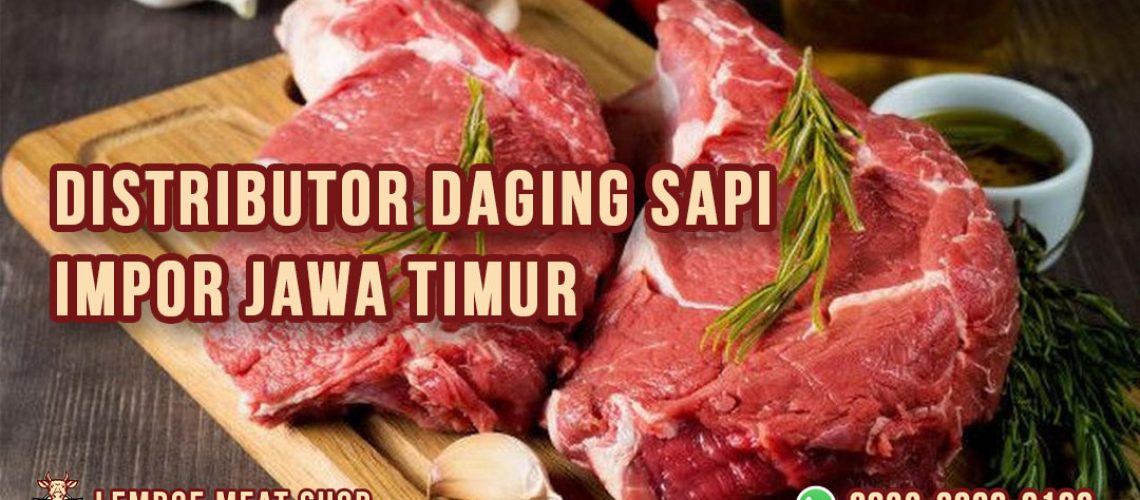 Distributor Daging Sapi Impor Jawa Timur