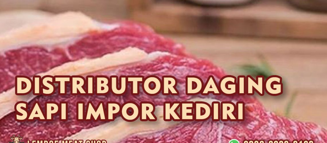 Distributor Daging Sapi Impor Kediri