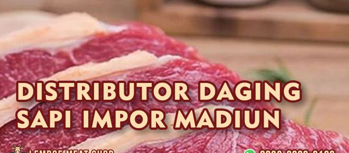 Distributor Daging Sapi Impor Madiun