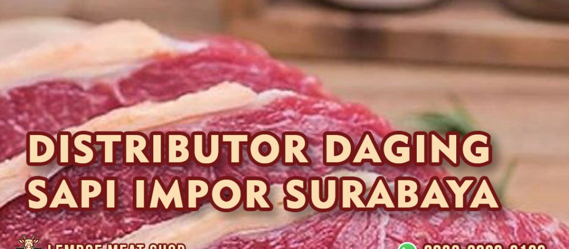 Distributor Daging Sapi Impor Surabaya