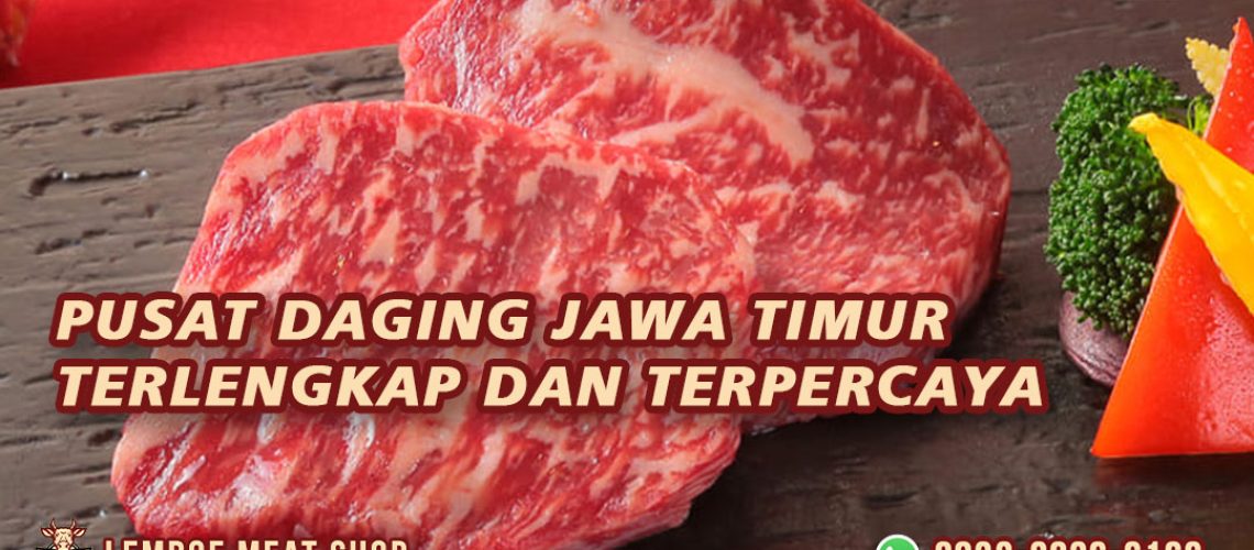 Pusat Daging Jawa Timur Terlengkap dan Terpercaya