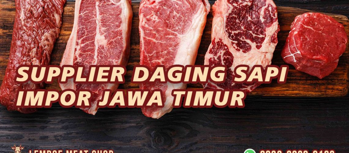 Supplier Daging Sapi Impor Jawa Timur