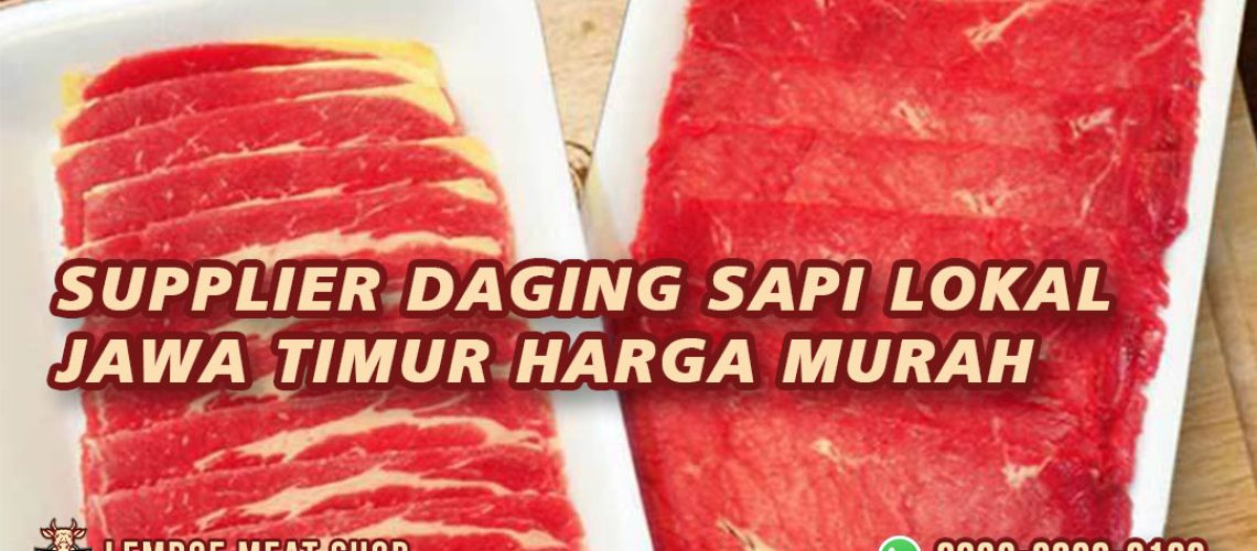 Supplier Daging Sapi Lokal Jawa Timur